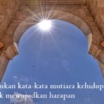 Temukan kata-kata mutiara kehidupan untuk mewujudkan harapan