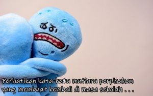 Perhatikan kata-kata mutiara perpisahan yang membuat kembali di masa sekolah