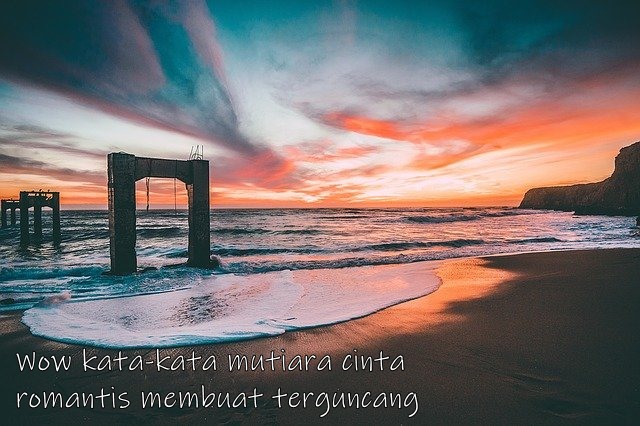 Wow kata-kata mutiara cinta romantis membuat terguncang