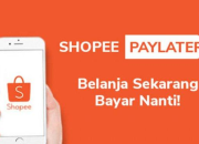 Panduan Lengkap: Cara Mendaftar di Shopee PayLater