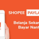 Panduan Lengkap: Cara Mendaftar di Shopee PayLater