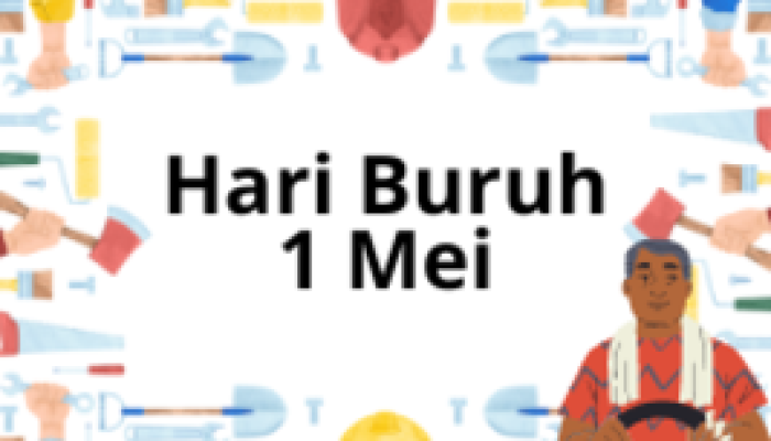 1 Mei Peringatan Hari Buruh Internasional