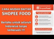 Syarat dan Cara Daftar Shopee Food untuk Merchant dan Driver